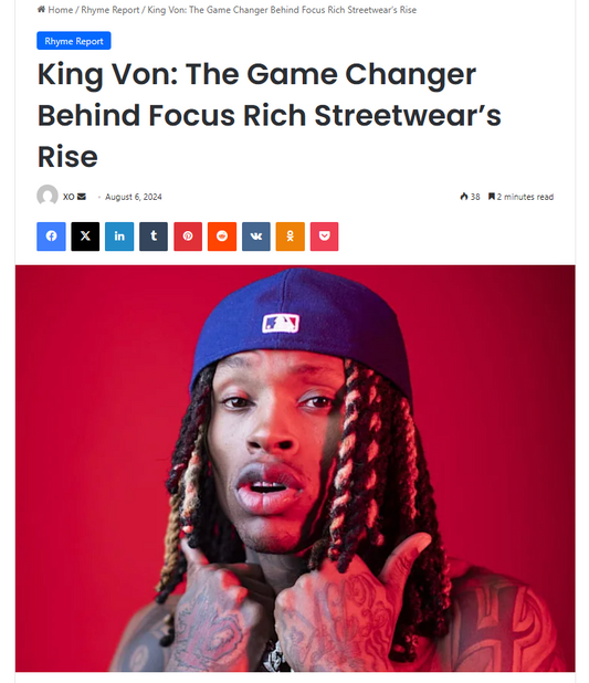 King Von & Focus Rich Clothing: The Co-Sign That Sparked a Streetwear Movement